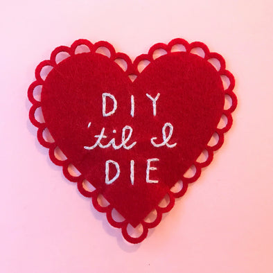 DIY 'til I DIE - Embroidered Patch